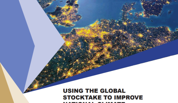 USING THE GLOBAL STOCKTAKE TO IMPROVE NATIONAL CLIMATE POLICY AMBITION AND IMPLEMENTATION